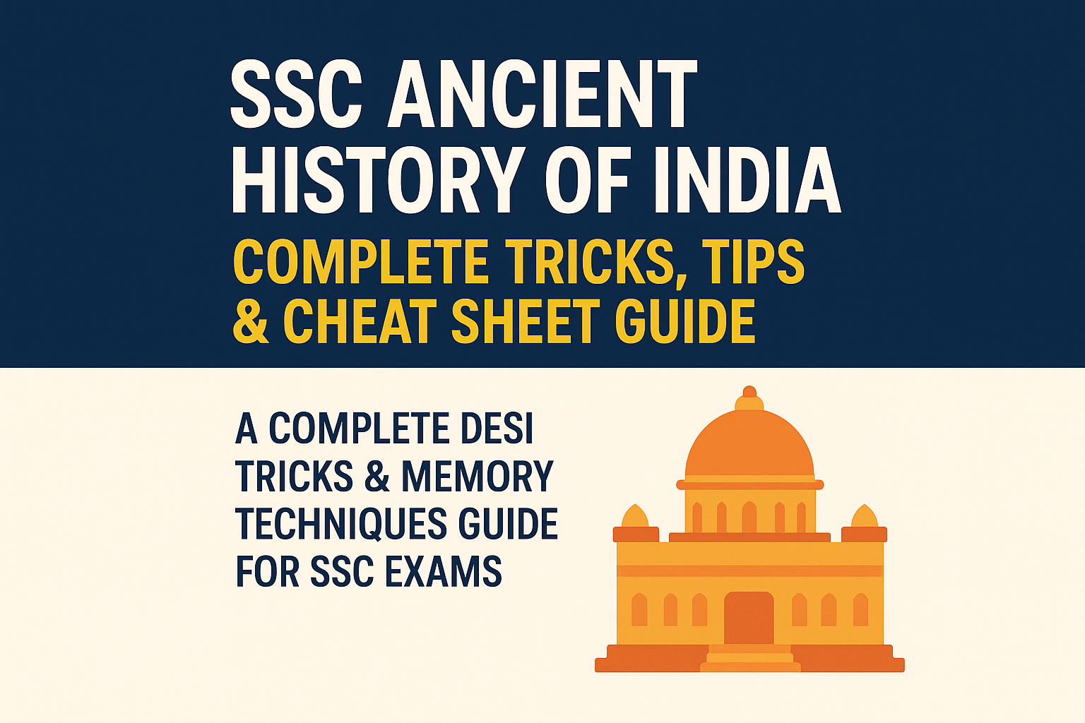 Cover image for Ancient History of India – Complete Tricks, Tips & Cheat Sheet for SSC and Other State Exams