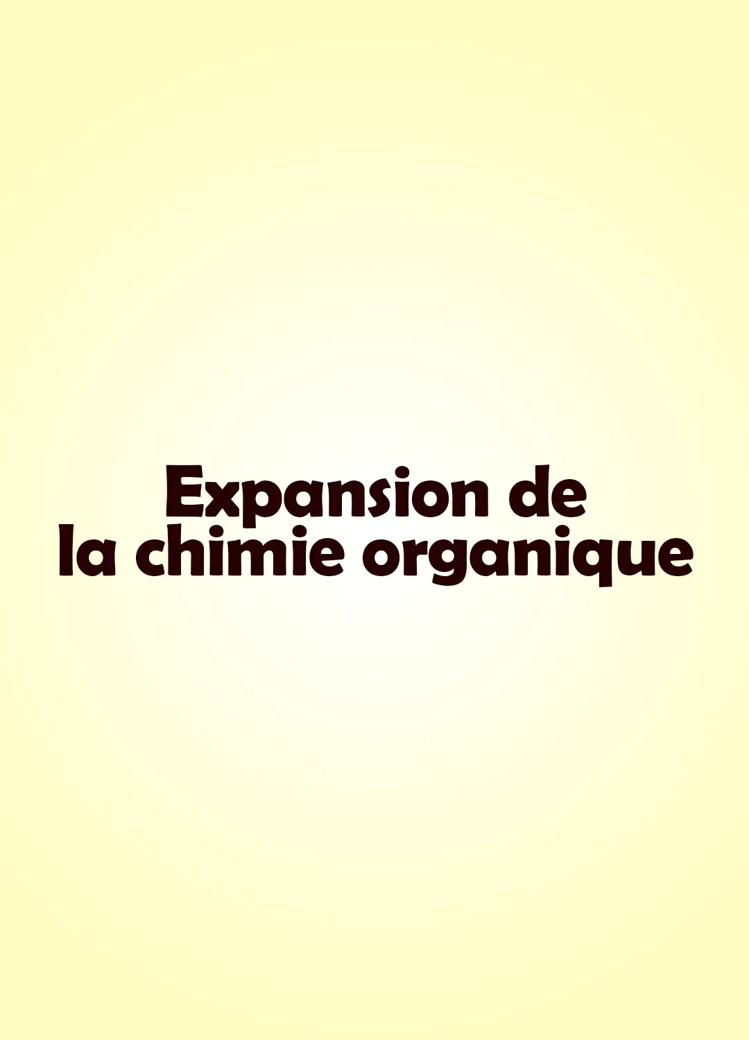 Expansion de la chimie organique