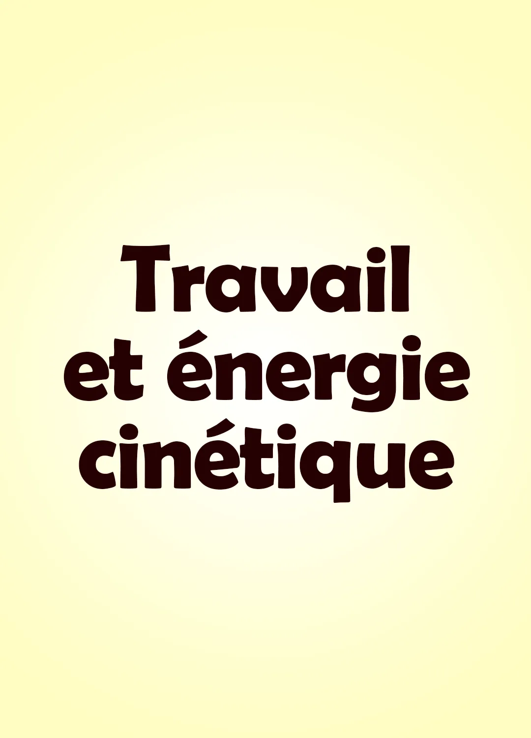 Travail et énergie cinétique