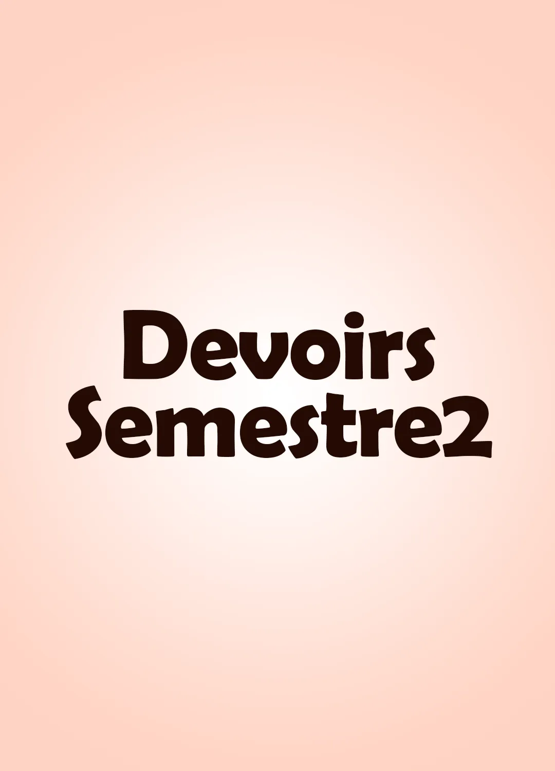 Devoirs 2nd Semestre