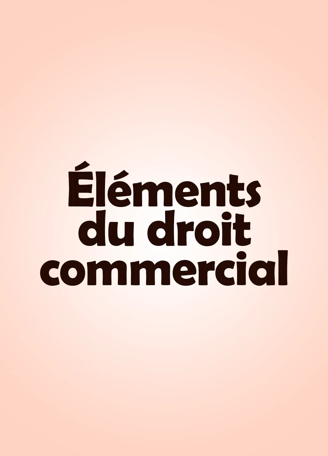 Éléments du droit commercial