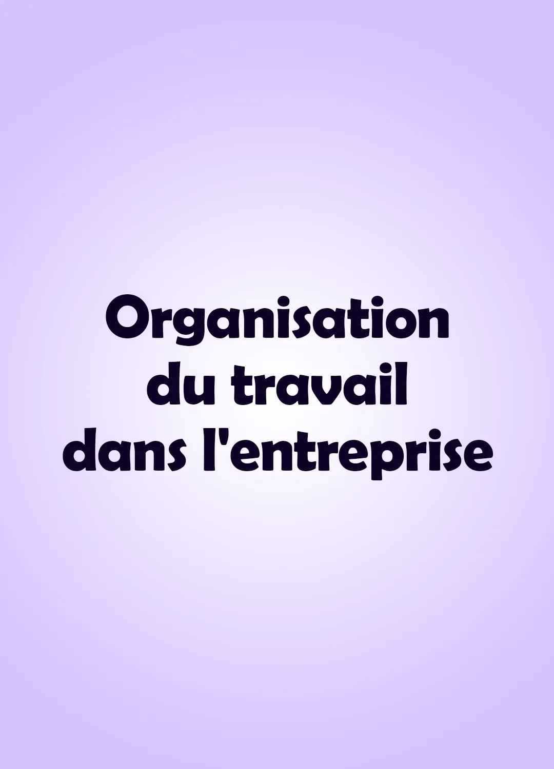 Organisation du travail dans l'entreprise