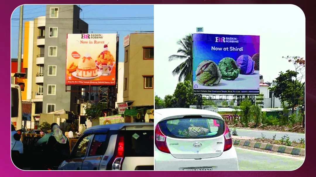 Baskin Robbins opening hoardings for the Ravet and Shirdi outlets